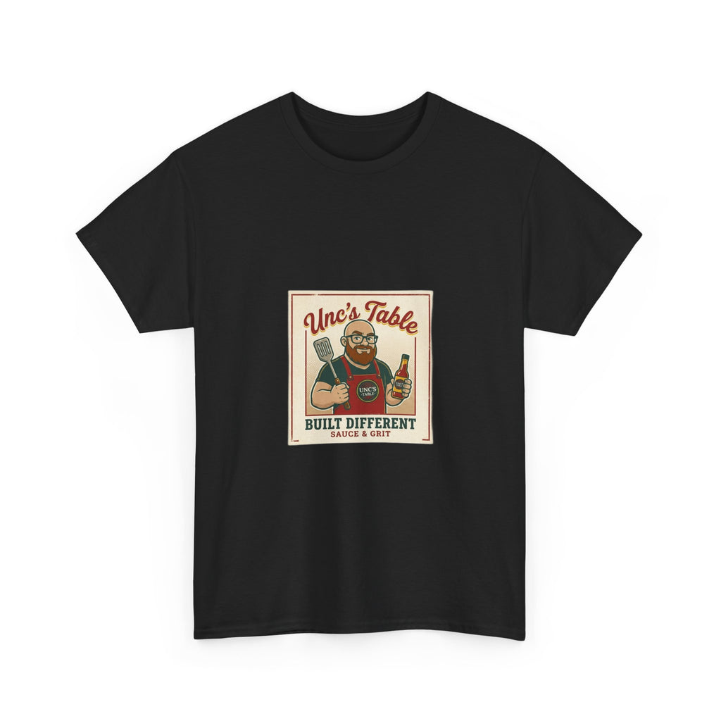 Unc's Table: Built Different Sauce & Grit — T-Shirt