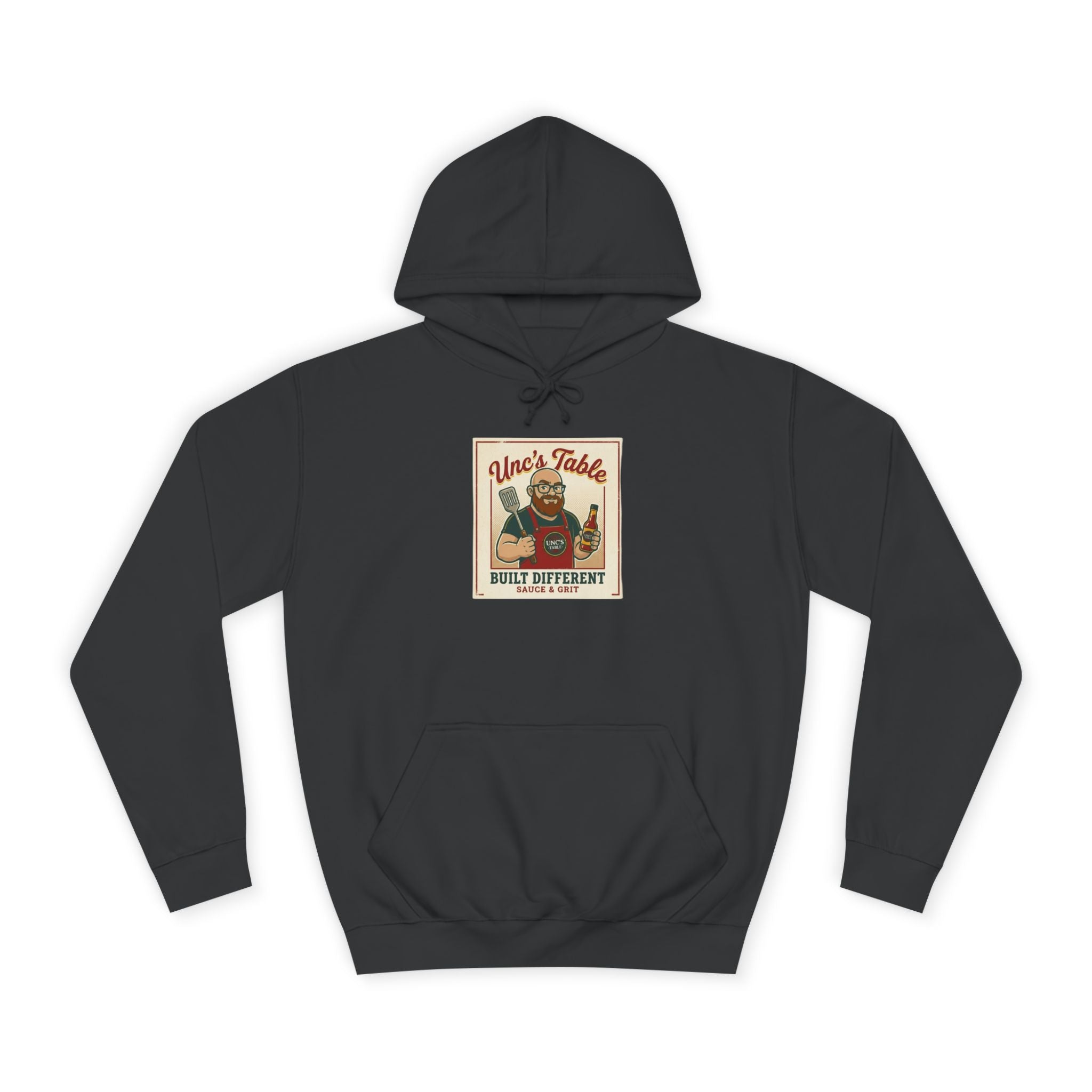 Unc's Table: Built Different Sauce & Grit — Hoodie