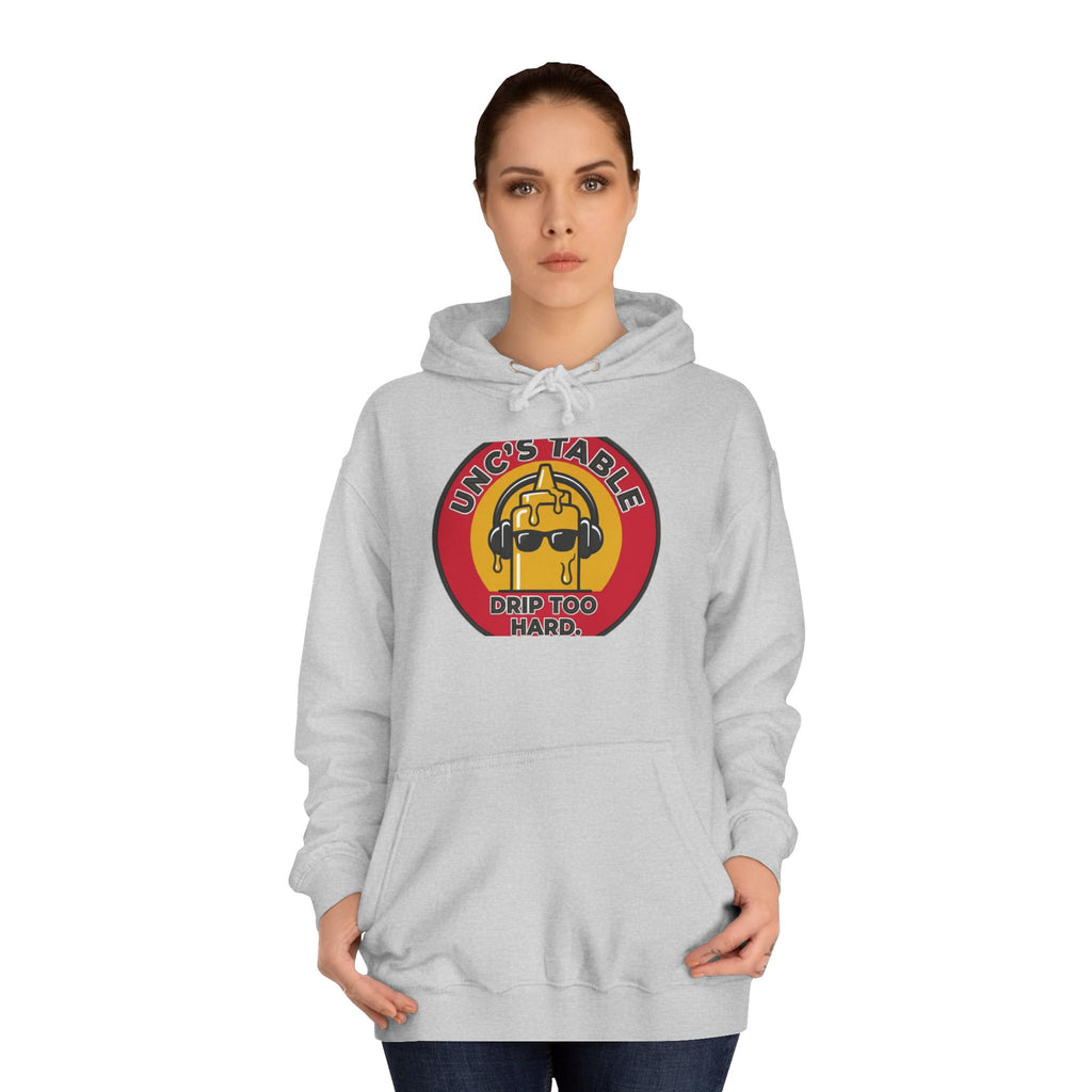 Unc's Table: Drip Too Hard Patch — Hoodie