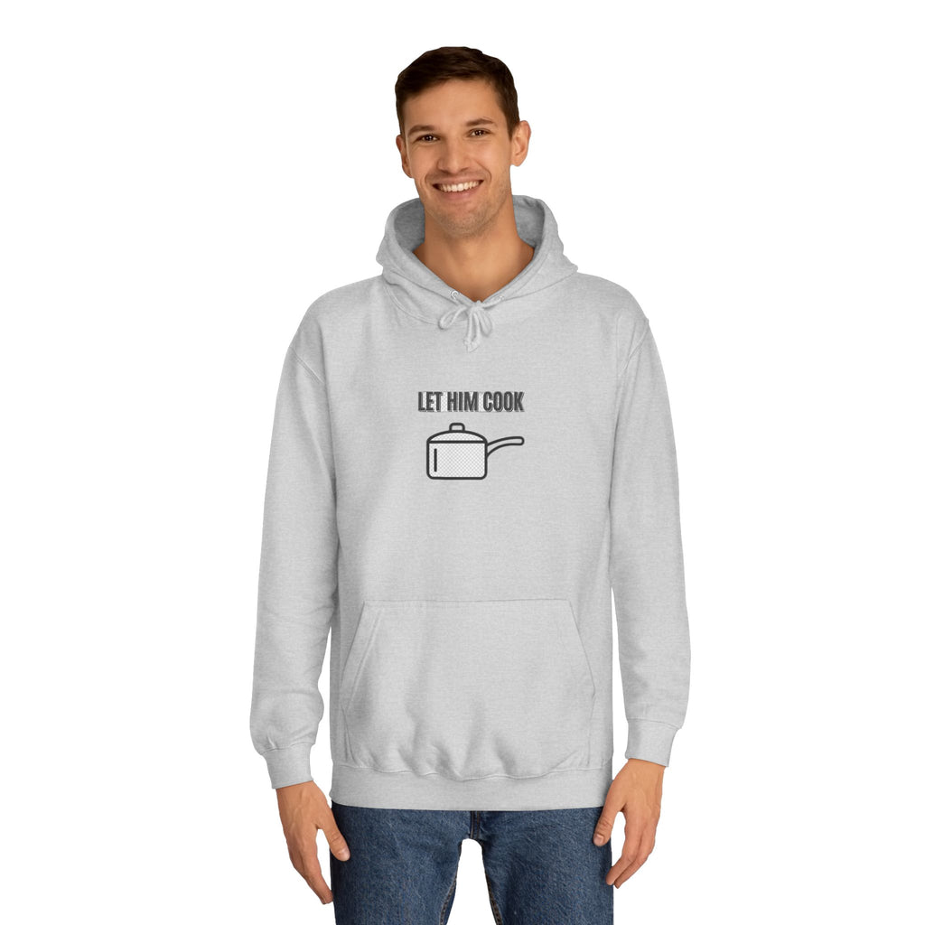 Let Him Cook Meme Streetwear Graphic Design — Hoodie