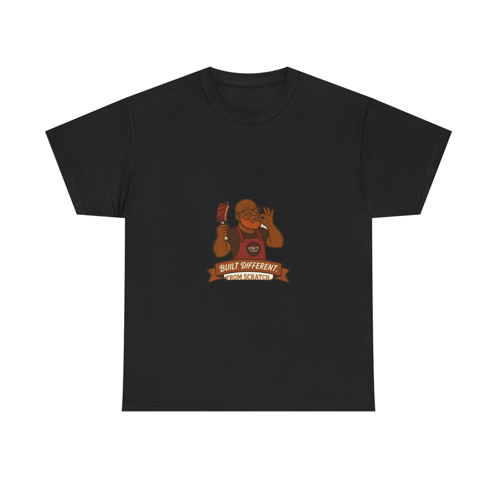 Unc's Table: Built Different From Scratch Tee — T-Shirt
